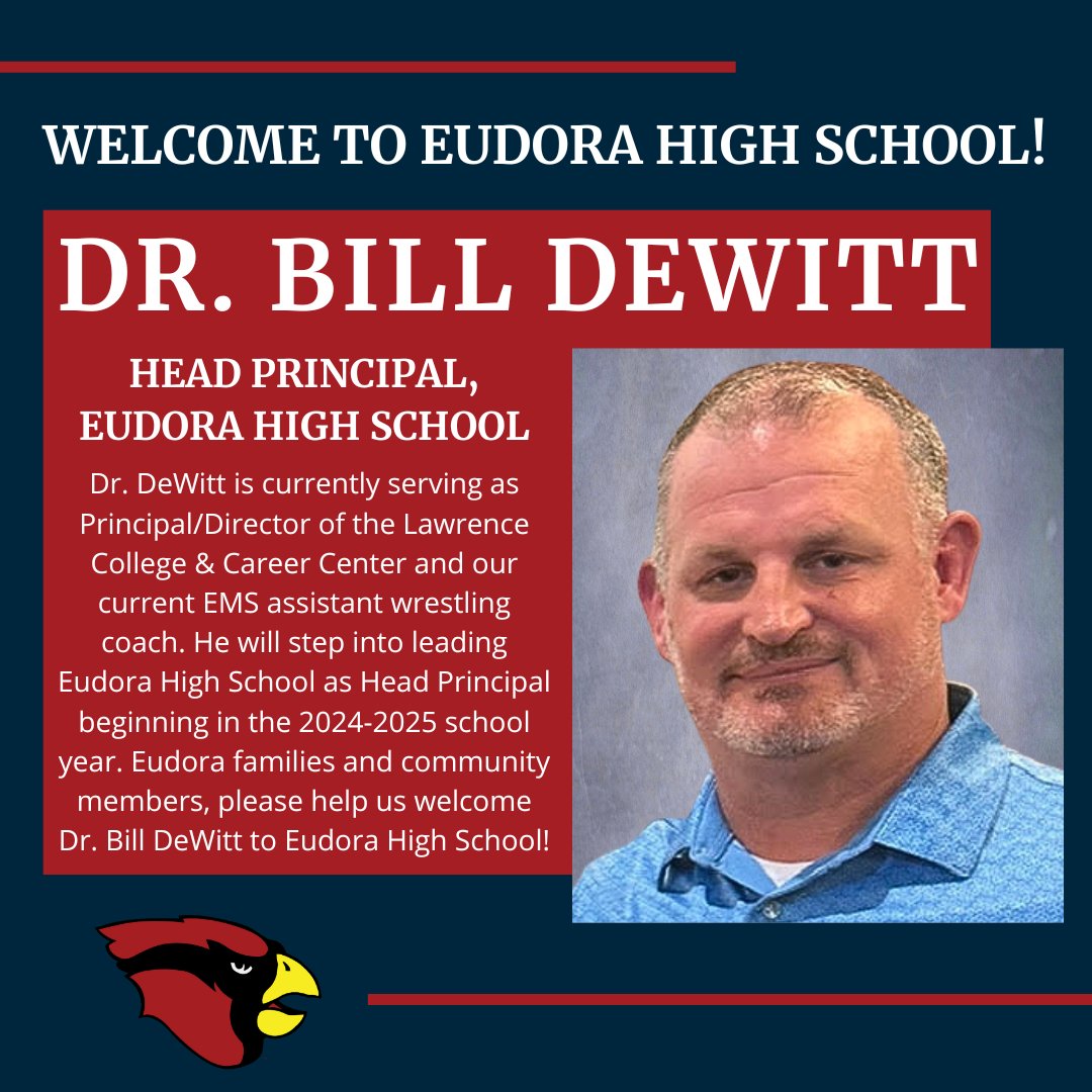 Dr. Bill DeWitt will be serving as the Head Principal at Eudora High School beginning in the 2024-2025 school year! Welcome to Eudora High School, Dr. DeWitt! #EudoraProud