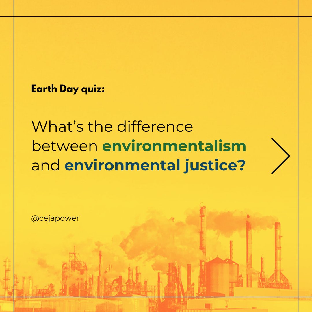 cejapower's tweet photo. #EarthDay quiz: do you know the difference between environmentalism and #environmentaljustice? https://t.co/kth9xO6bPD