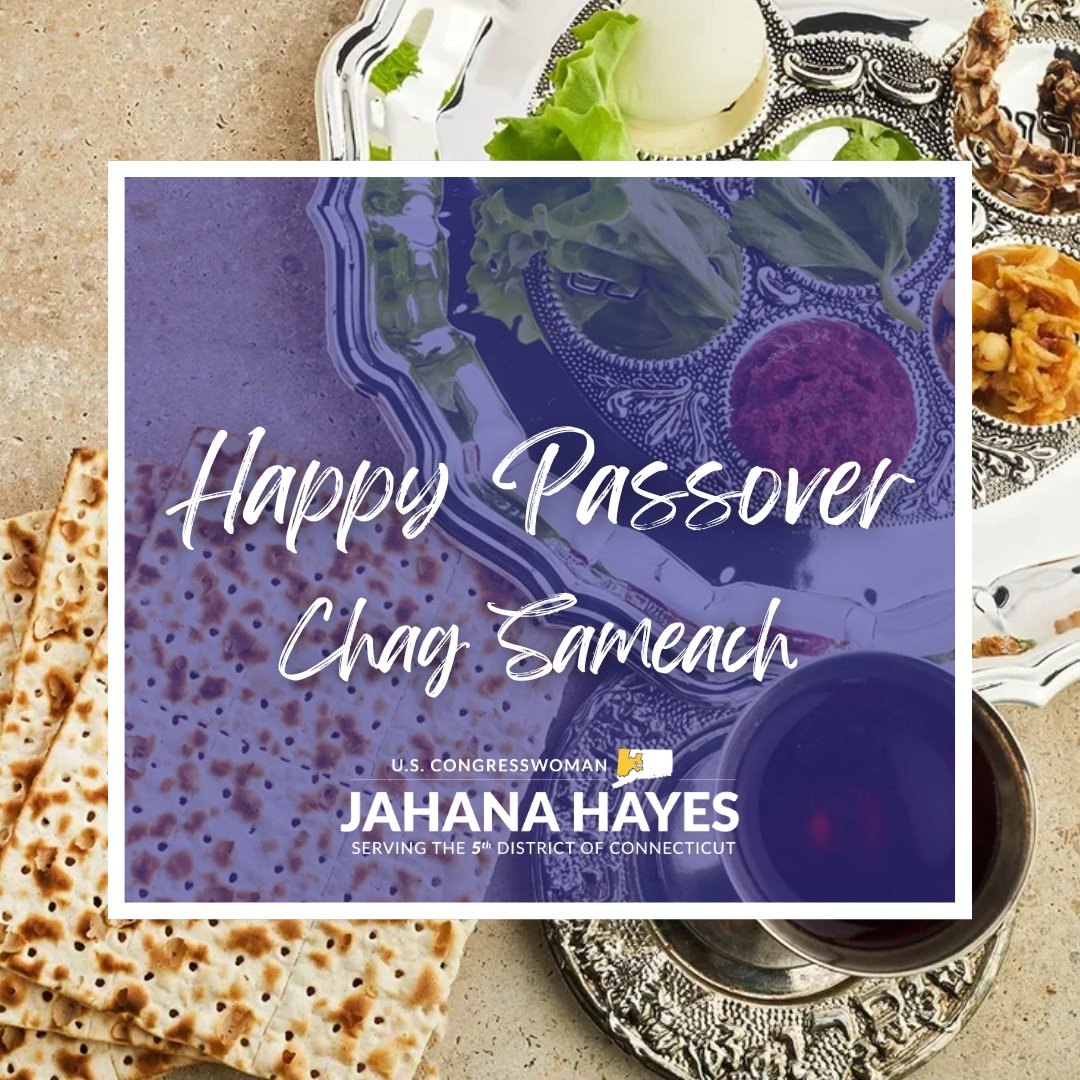 Wishing all in CT-05 and around the world a happy and meaningful Passover.