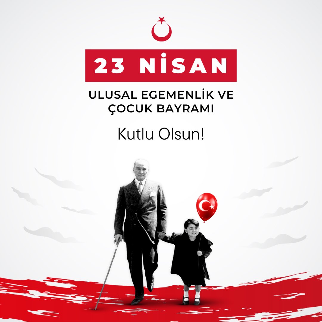 #23Nisan Ulusal Egemenlik ve Çocuk Bayramı mız Kutlu Olsun! NE MUTLU TÜRK'ÜM DİYENE!