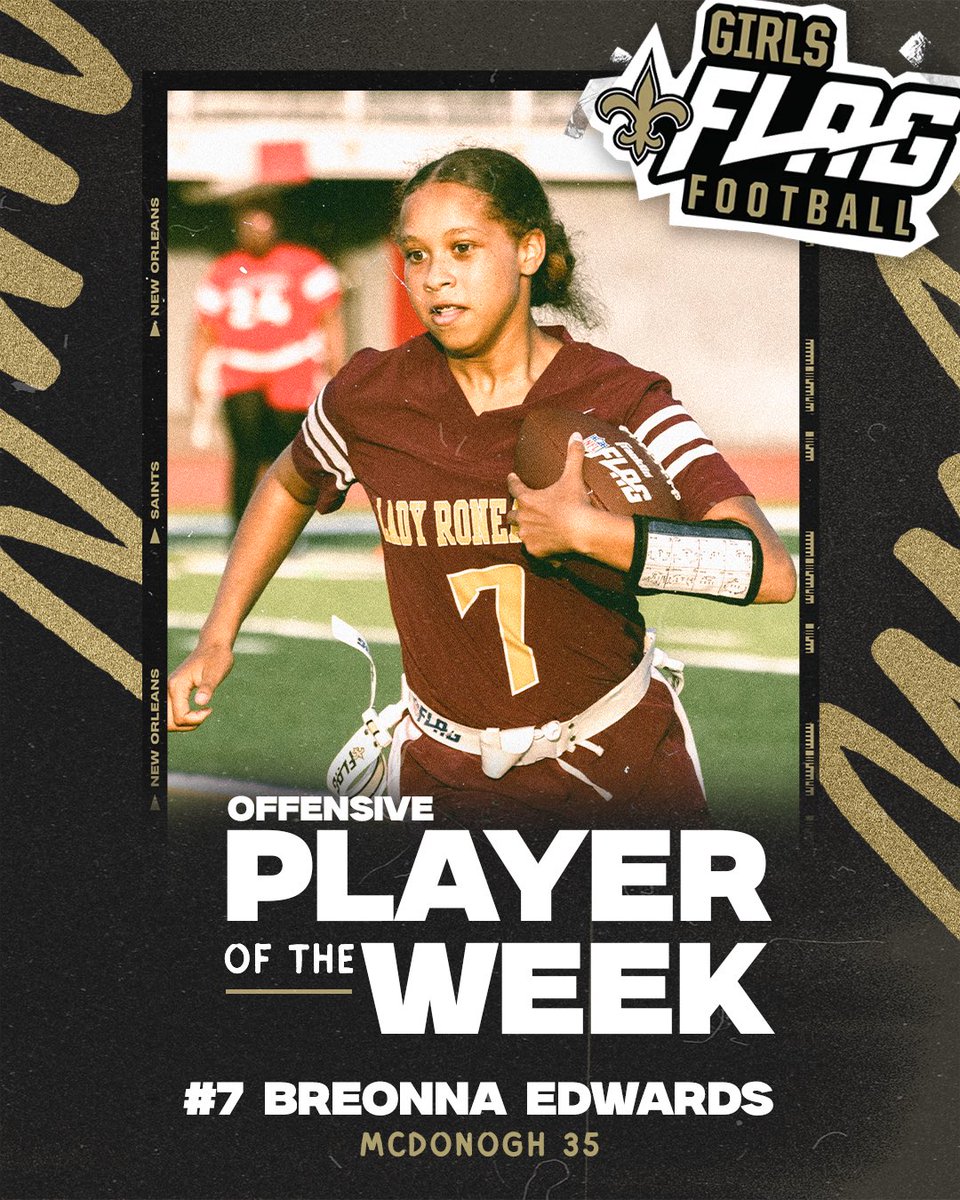 Congratulations to Breonna Edwards of McDonogh 35 for being named @saints Girls HS Flag Football Week 3 Offensive Player of the Week! Breonna accounted for all 4 TDs, 2 passing and 2 rushing, in her team’s 28-0 victory.