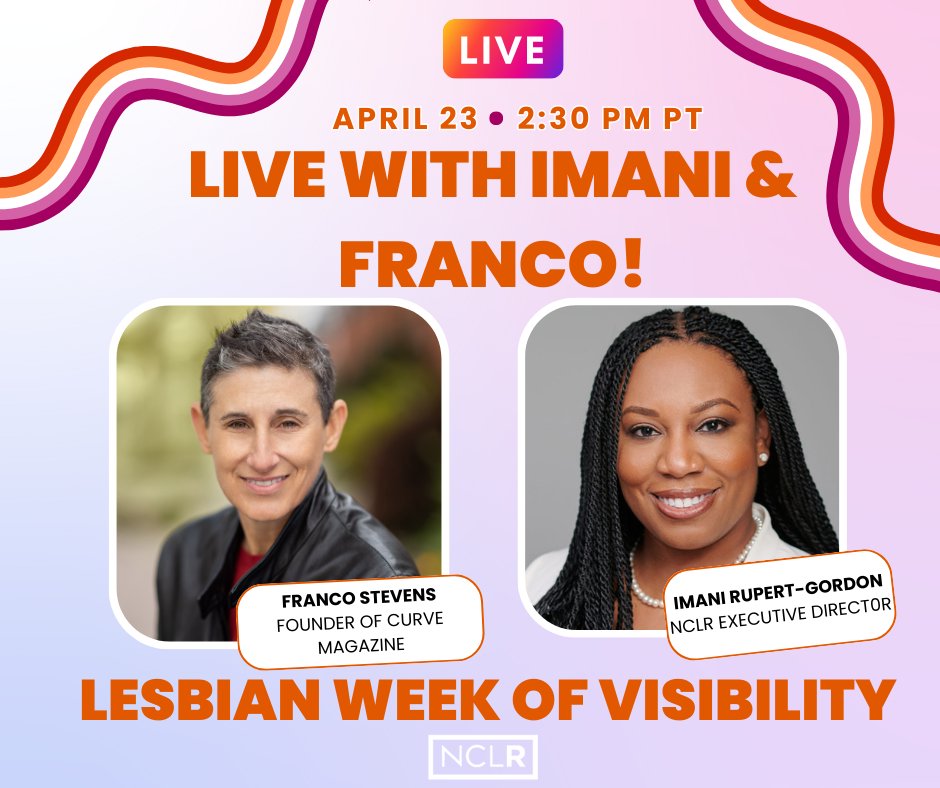 NCLR – National Center for Lesbian Rights (@nclrights) on Twitter photo Join us for a lesbian-centric conversation tomorrow on IG live!
NCLR's Executive Director @imanirg and founder of <a href="/TheRealCurve/">Curve Magazine</a> (and lesbian icon) Franco Stevens will be having a discussion on Instagram Live tomorrow at 2:30 PM PT for Lesbian Week of Visibility! Join us for a lesbian-centric conversation tomorrow on IG live!
NCLR's Executive Director @imanirg and founder of <a href="/TheRealCurve/">Curve Magazine</a> (and lesbian icon) Franco Stevens will be having a discussion on Instagram Live tomorrow at 2:30 PM PT for Lesbian Week of Visibility!