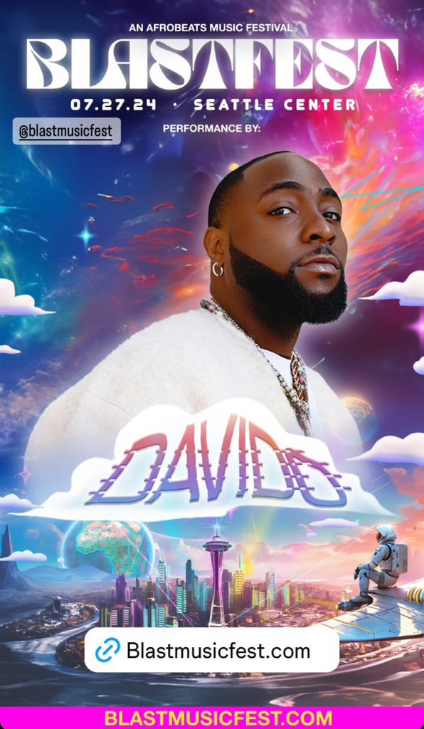 Davido will be headlining the “BLASTFEST” in Seattle Center 🇺🇸 on July 27th, 2024.
