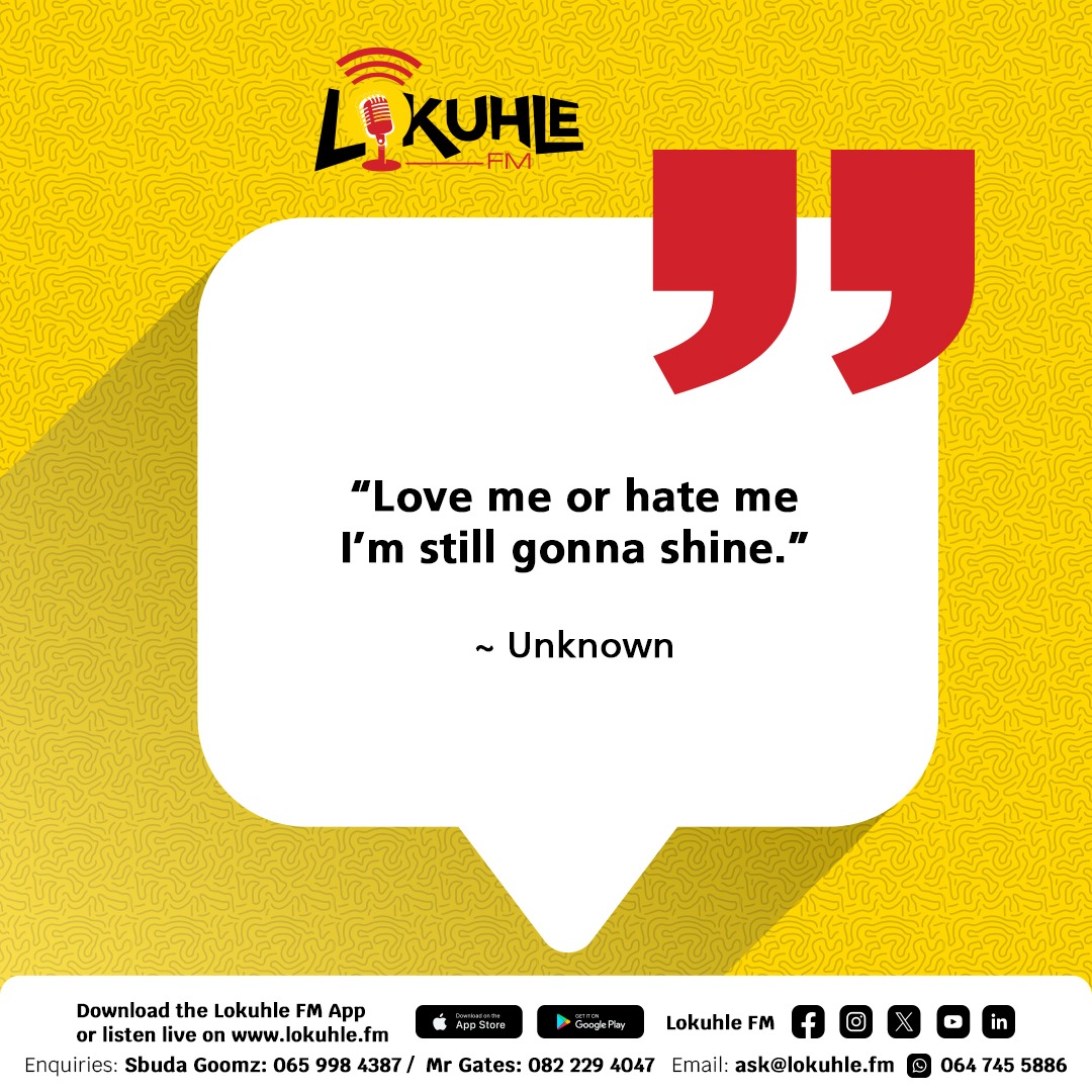 Quote of the day. Remember to download the Lokuhle FM app and follow us on YouTube: youtube.com/@lokuhlefm 
#LokuhleFM
#InspiringContent
#OnlineRadio