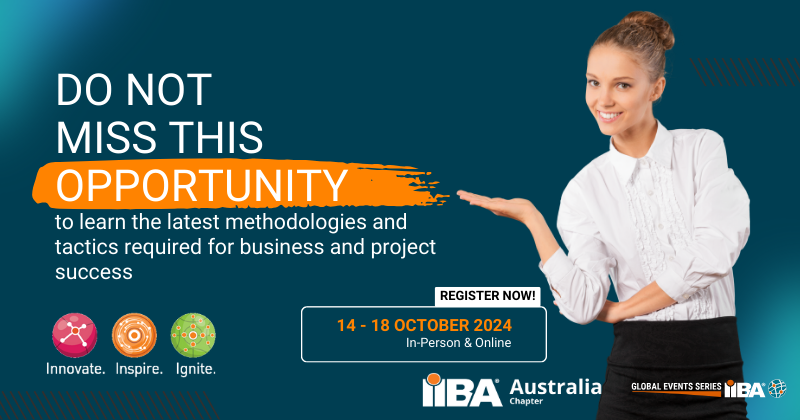 Register now for the Festival of Business Analysis, 14-18 Oct 2024! You won't want to miss the flagship BA event of the year. 

festivalofbusinessanalysis.org 

#IIBA #businessanalysis #businessanalyst #iibafoba #adelaide #brisbane #melbourne #perth #sydney #online