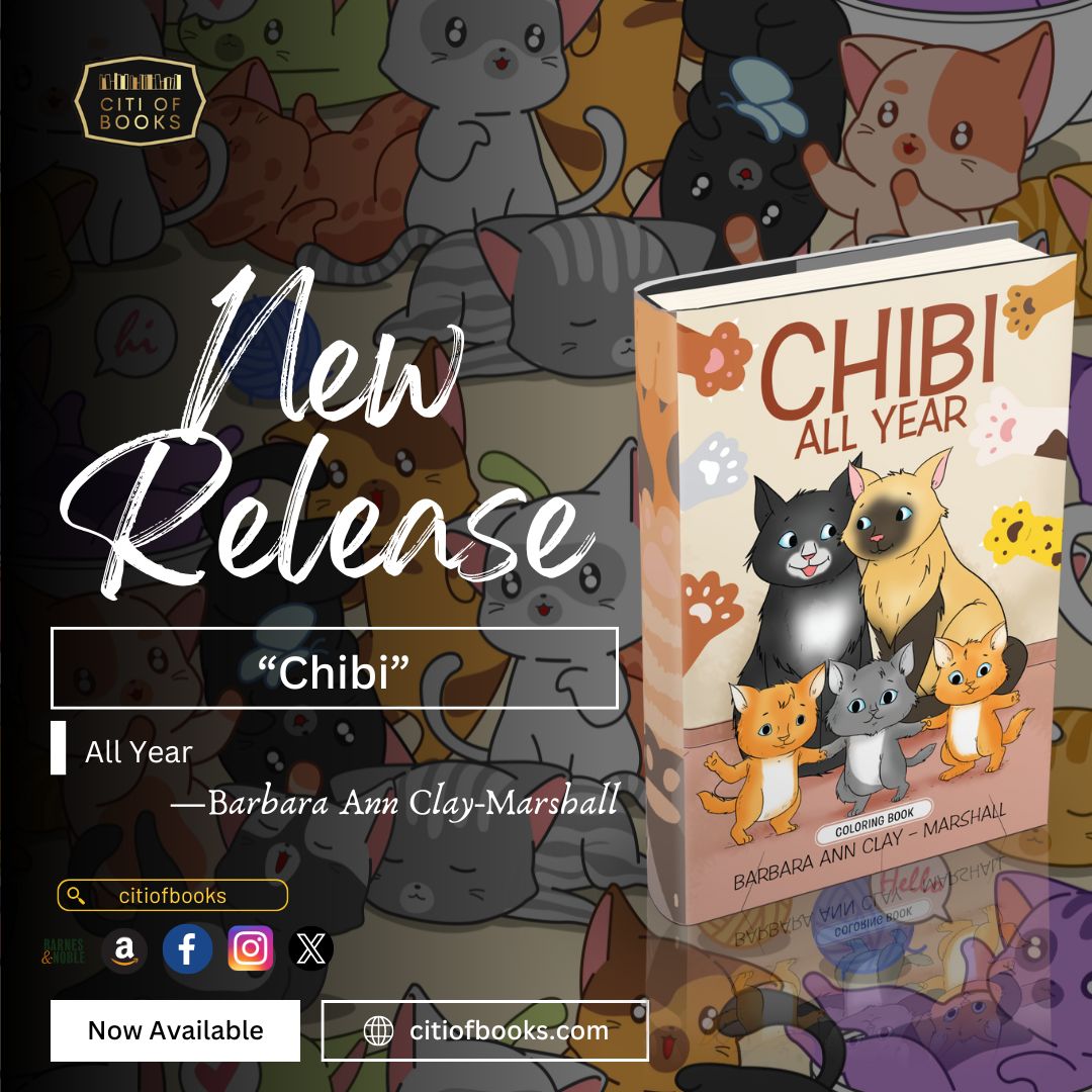 “Chibi: All Year” by Barbara Ann Clay-Marshall✨
#CitiofBooks #Fiction #NewRelease #Publishedbooks #ChibiAllYear #AuthorBarbaraAnnClayMarshall #booksworthreading #Writerslift #WritingCommunity #BookClub #BooksofFacebook #Reels #BooksofInstagram #Bookstagram #booksbooksbooks