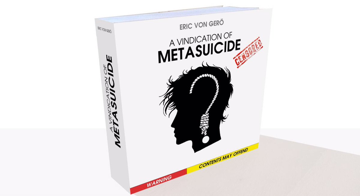 RigautJacques's tweet photo. #ApologiaDelMetasuicidio #DiaDelLibro #EricVonGero #Metasuicide https://t.co/b97XMZUiST