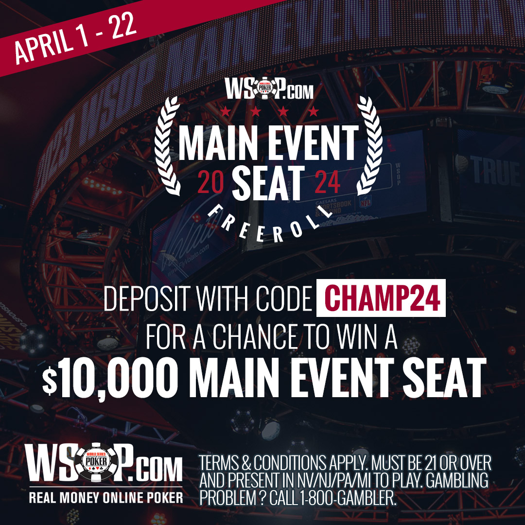 LAST CHANCE TO QUALIFY🚨 👇 Make a deposit before 11:59pm tonight with code CHAMP24 and you'll receive a tournament ticket for a freeroll on April 24 that guarantees a 2024 $10,000 WSOP Main Event Seat.