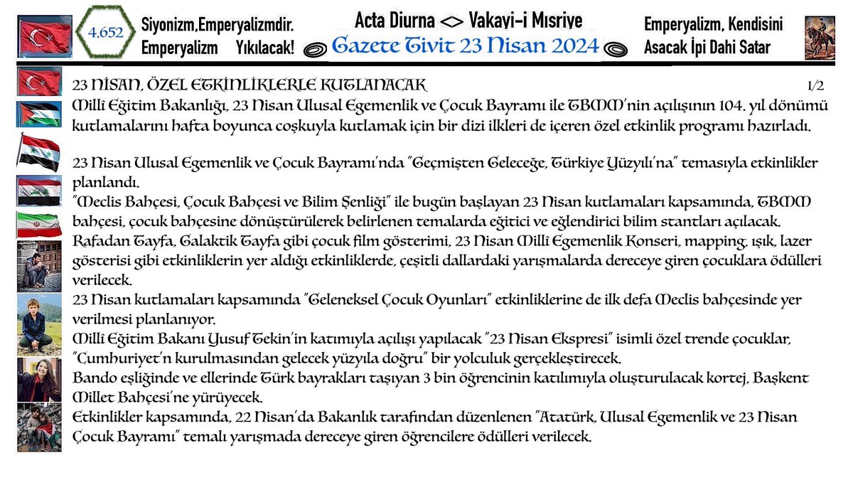 23.04.2024_4.652 #Gazete #Filistin 'Tek yol var Filistin'e gider O da tüfeklerin namlusundan geçer' Nizâr Kabbânî #23NisanKutluOlsun #RTErdoğan #23April #ÇocukBayramı #Atatürk #Sadako #Hiroşima #Nagazaki #Emperyalizm #Palestine #Türkiye