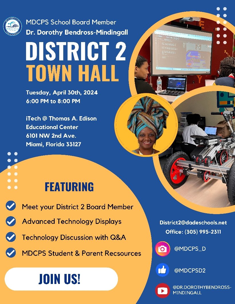 I am excited to invite you to the District Two Town Hall meeting. Date: Tuesday, April 30, 2024 Time: 6:00 pm - 8:00 pm Location: iTech@Thomas Edison 6101 NW 2nd Avenue Miami, FL 33127