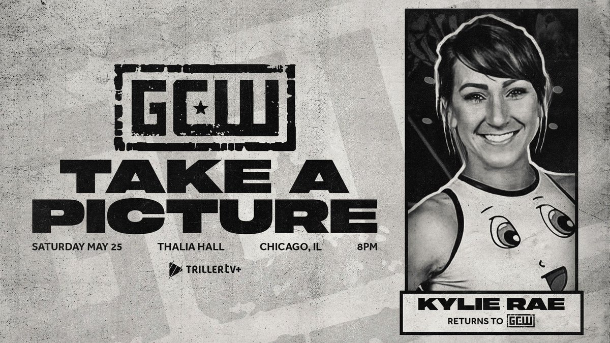 *CHICAGO UPDATE* Just Signed: KYLIE RAE returns to GCW on 5/25 in Chicago! Plus: Danhausen vs Mike Bailey Gringo Loco vs Dralistico Joey Janela vs Arik Cannon Nick Gage Desperados Zilla Fatu Bussy +more Tix: ticketweb.com/event/game-cha… Watch LIVE on @FiteTV+ Sat 5/25 - 8PM