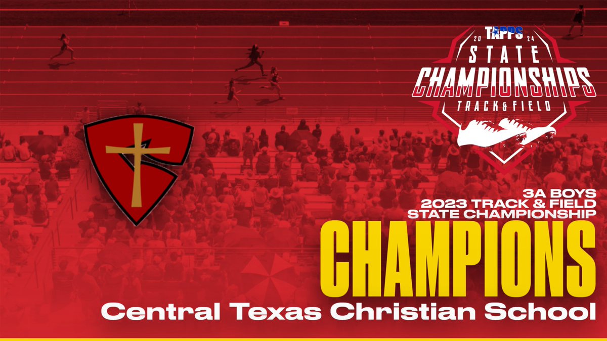 Congratulations to your 3A Boys State Champions in the 2024 TAPPS State Track & Field Championships: Central Texas Christian School!!