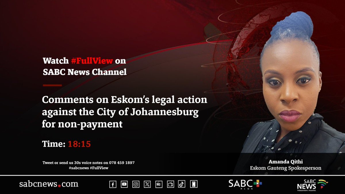 [STILL TO COME] On #FullView Amanda Qithi, comments on Eskom’s legal action against the City of Johannesburg for non-payment. #SABCNews