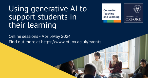 Centre for Teaching and Learning (@ctloxford) on Twitter photo Don't miss our final #AI session in this series, Thu 9 May PM
Navigating the AI tool landscape: understanding the tools that will best support your teaching aims
Find out more & register 👉bit.ly/3QEtbJ5
#OxfordAI <a href="/OxfordMedSci/">Medical Sciences</a> <a href="/oxsocsci/">OxfordSocialSciences</a> <a href="/OxHumanities/">Humanities Division</a> <a href="/mplsoxford/">MPLSOxford</a> Don't miss our final #AI session in this series, Thu 9 May PM
Navigating the AI tool landscape: understanding the tools that will best support your teaching aims
Find out more & register 👉bit.ly/3QEtbJ5
#OxfordAI <a href="/OxfordMedSci/">Medical Sciences</a> <a href="/oxsocsci/">OxfordSocialSciences</a> <a href="/OxHumanities/">Humanities Division</a> <a href="/mplsoxford/">MPLSOxford</a>