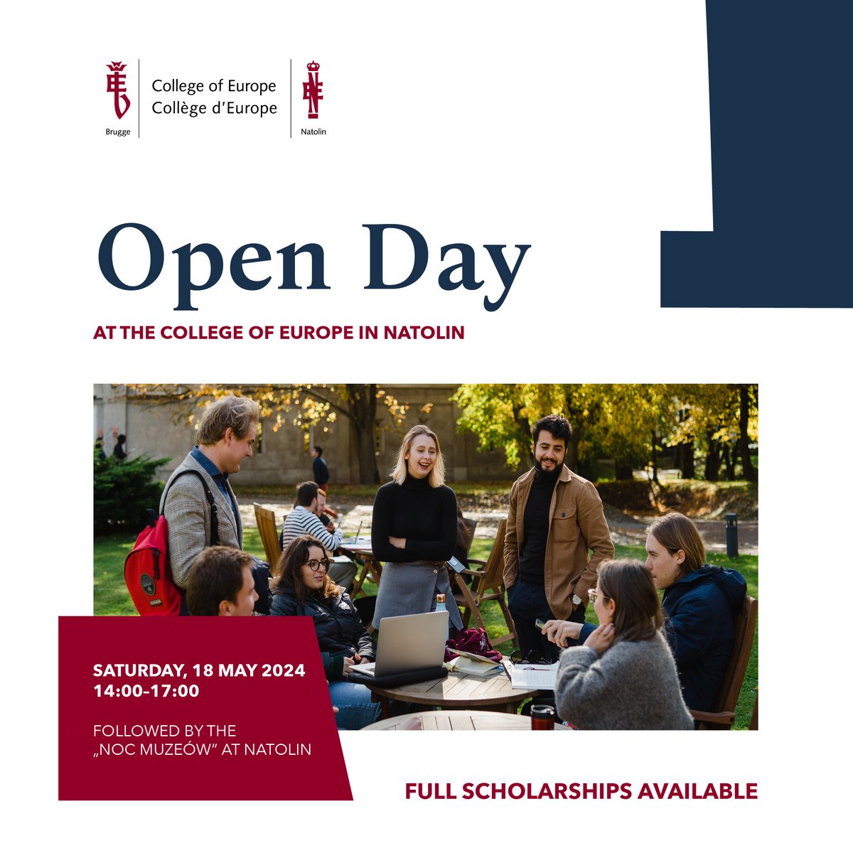 Wersja polska poniżej Join us at our Open Day on Saturday, 18 May 2024! The College of Europe in Natolin warmly invites all prospective students to come and learn about our academic offer, recruitment procedure, generous scholarship programmes, and discover our beautiful