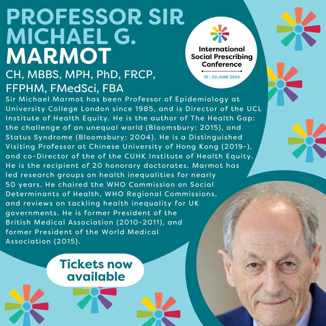 We are delighted to welcome @MichaelMarmot to deliver a keynote address at the International Social Prescribing Conference next month. Sir Michael Marmot is Professor of Epidemiology @ucl and Director of the UCL Institute of Health Equity. Get tickets: ow.ly/JaWm50Ryjy1