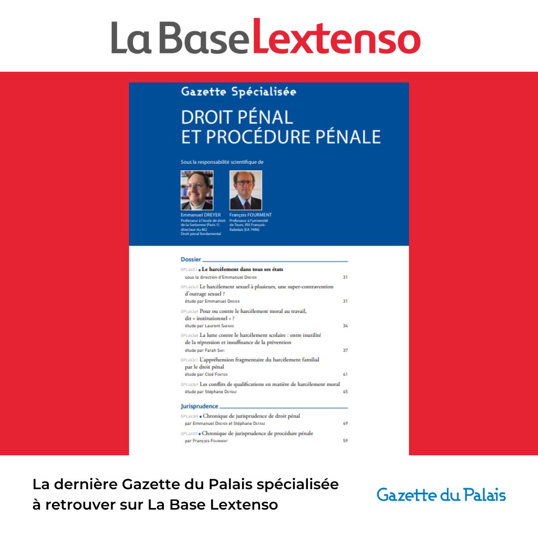 [GAZETTE DU PALAIS] Cette semaine, ne manquez pas la Gazette spécialisée droit pénal et procédure pénale, dirigée par François Fourment et Emmanuel Dreyer. 
Consultez le sommaire 👉 labase-lextenso.fr/revue/GPL/2024…