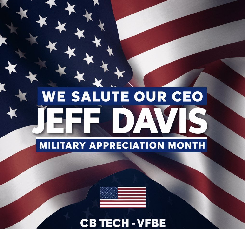 On Military Appreciation Month, we’d like to salute or CEO, Jeff Davis! #CBTech #VFBE #Veteran