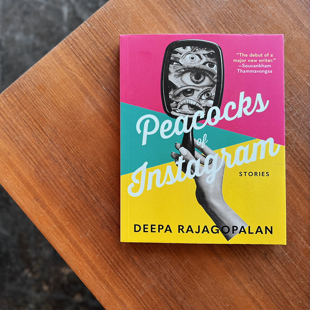 Out today — PEACOCKS OF INSTAGRAM by Deepa Rajagopalan. 🎉🤩 This witty, absorbing collection of stories explores the experiences of diasporic Indians and questions what it means to be safe, to survive, and to call a place home.