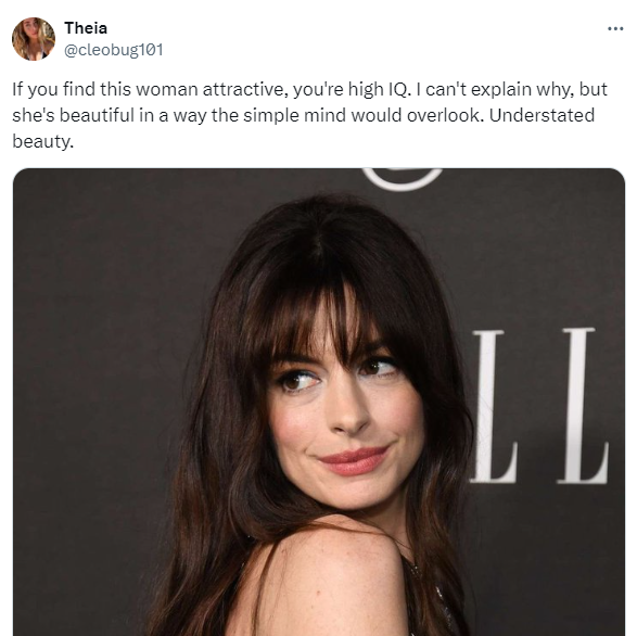 Yes folks, thinking Anne Hathaway - yes, that Anne Hathaway - is pretty makes you special...