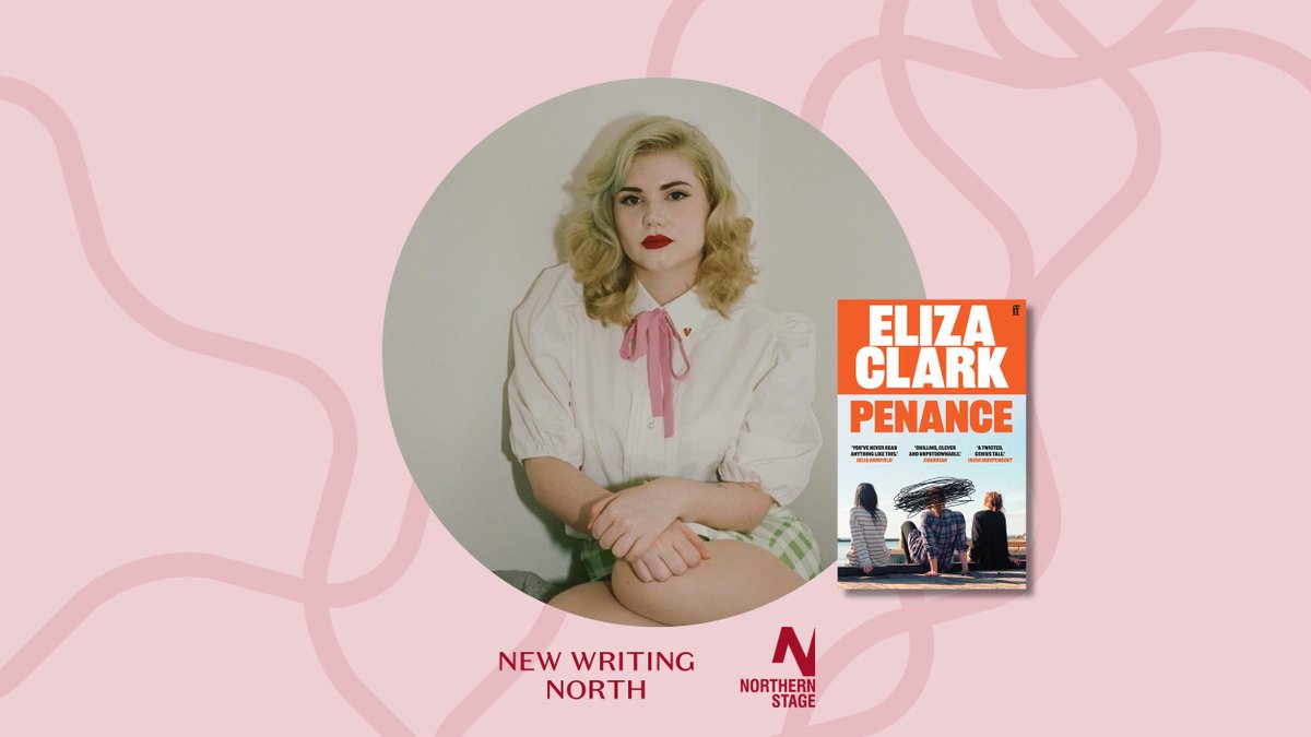 Meet one of Granta's Best of Young British Novelists 2023, Eliza Clark, as we celebrate the paperback release of her novel Penance 🧡 Hear about this chilling & compulsive story from the Newcastle-born author of Boy Parts on 18 June @northernstage. newwritingnorth.com/event/eliza-cl…