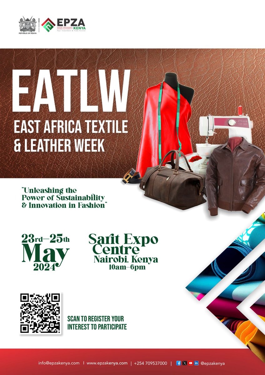 Come join us for the East Africa Textile and Leather Week – EATLW at Sarit Expo Centre, Nairobi, on the 23rd -25th of May 2024.