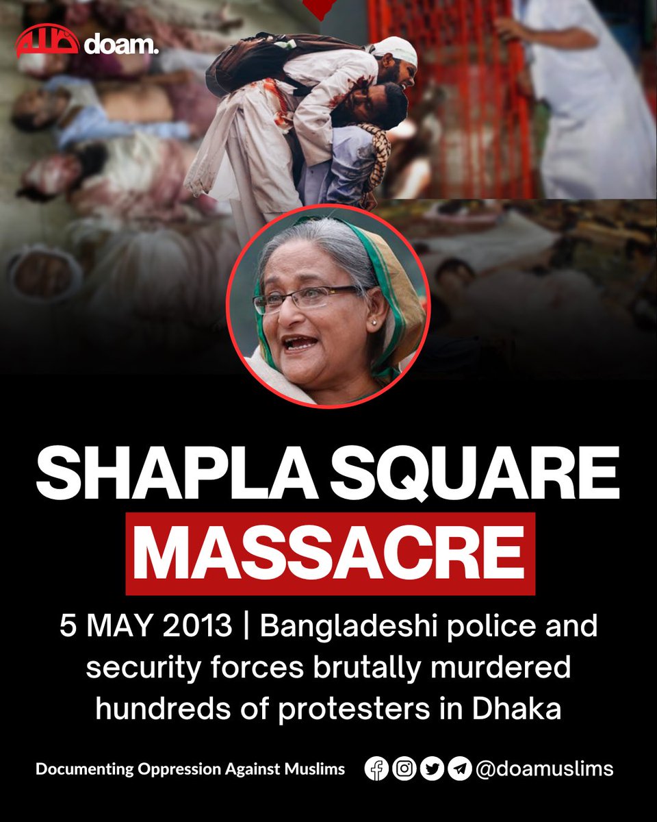 Shapla Square Massacre - 5th May 2013

It’s been 11 years since the Shapla Square Massacre. On May 5, 2013, more than 100,000 Hefazat-e-Islam leaders and activists entered #Dhaka with an aim of peacefully protesting and demanding the punishment of those who insult Prophet…