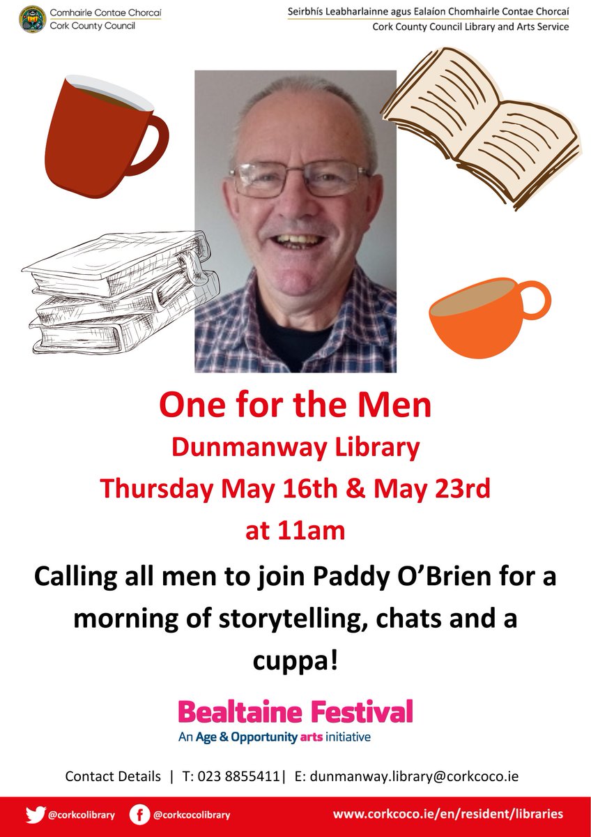 One for the men! Paddy O’Brien will be hosting a morning of chats and storytelling in #Dunmanwaylibrary on Thursday the 16th of May and Thursday the 23rd of May at 11am. Refreshments provided and no booking required, just pop in for a chat and a cuppa! @Dunmanway @BealtaineFest