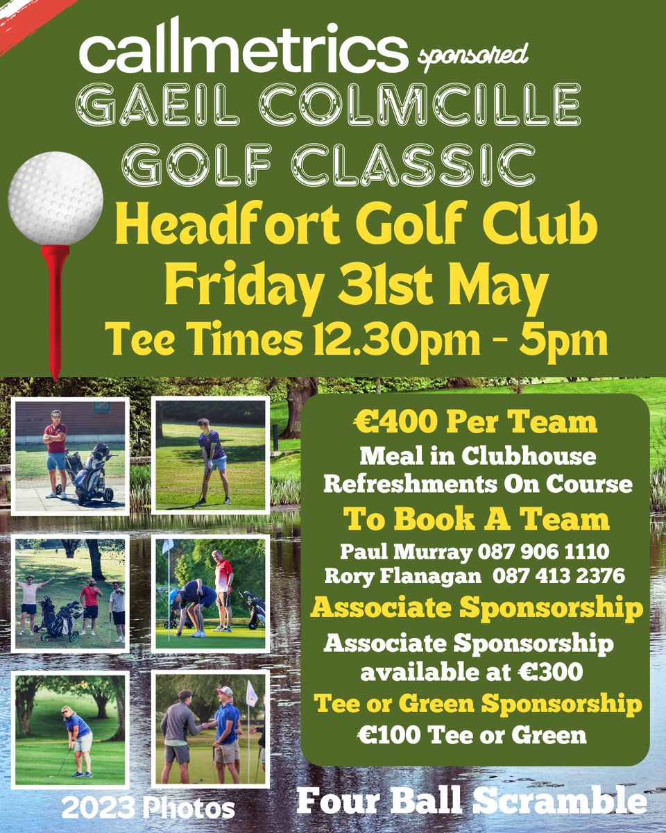 Gaeil Colmcille, Kells (@gaeilcolmcille) on Twitter photo Callmetrics Sponsored Gaeil Colmcille Golf Classic is back for 2024
Gaeil Colmcille are delighted to announce the renewal of our Golf Classic. Friday 31st May in <a href="/Headfort_GC/">Headfort Golf Club</a>
Head over to our facebook page for a chance to win a team of four.
callmetrics.ie Callmetrics Sponsored Gaeil Colmcille Golf Classic is back for 2024
Gaeil Colmcille are delighted to announce the renewal of our Golf Classic. Friday 31st May in <a href="/Headfort_GC/">Headfort Golf Club</a>
Head over to our facebook page for a chance to win a team of four.
callmetrics.ie