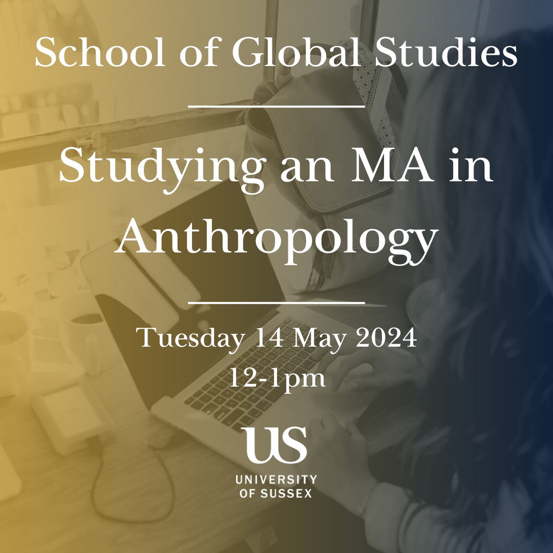 🌍 Studying an MA in Anthropology webinar  🗓️ Tuesday 14 May 2024 (12-1pm) Join our course convenor Dr Rebecca Prentice for this webinar about studying an MA in Anthropology at @SussexUni 🔗universityofsussex.zoom.us/webinar/regist…