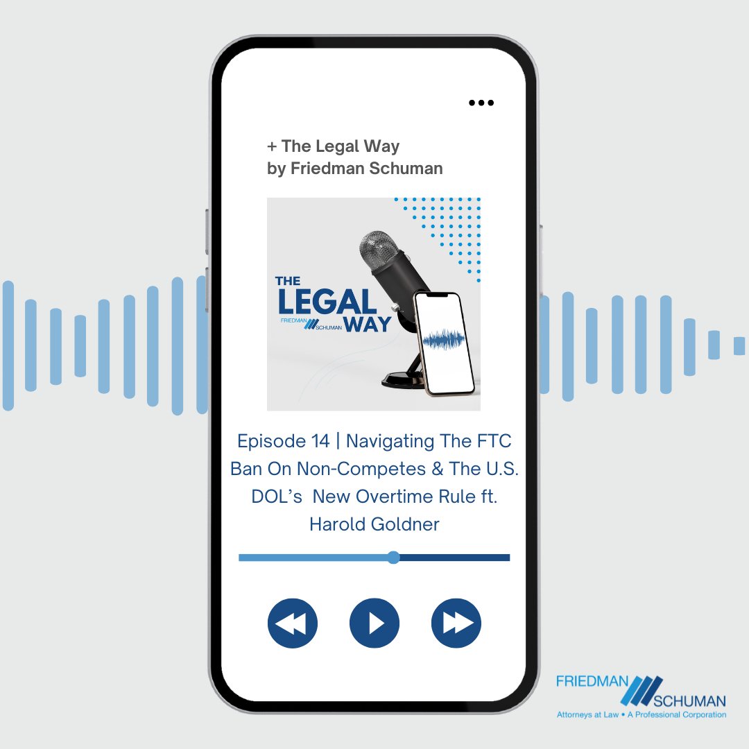 Tune into episode 13 of #thelegalway #podcast!🎙️ Join us as we discuss the recent #FTC ban on #noncompeteagreements & the U.S. DOL's new overtime rule. Tune in to learn more about these crucial regulatory changes and their implications for the #workplace: bit.ly/3WA6nxV