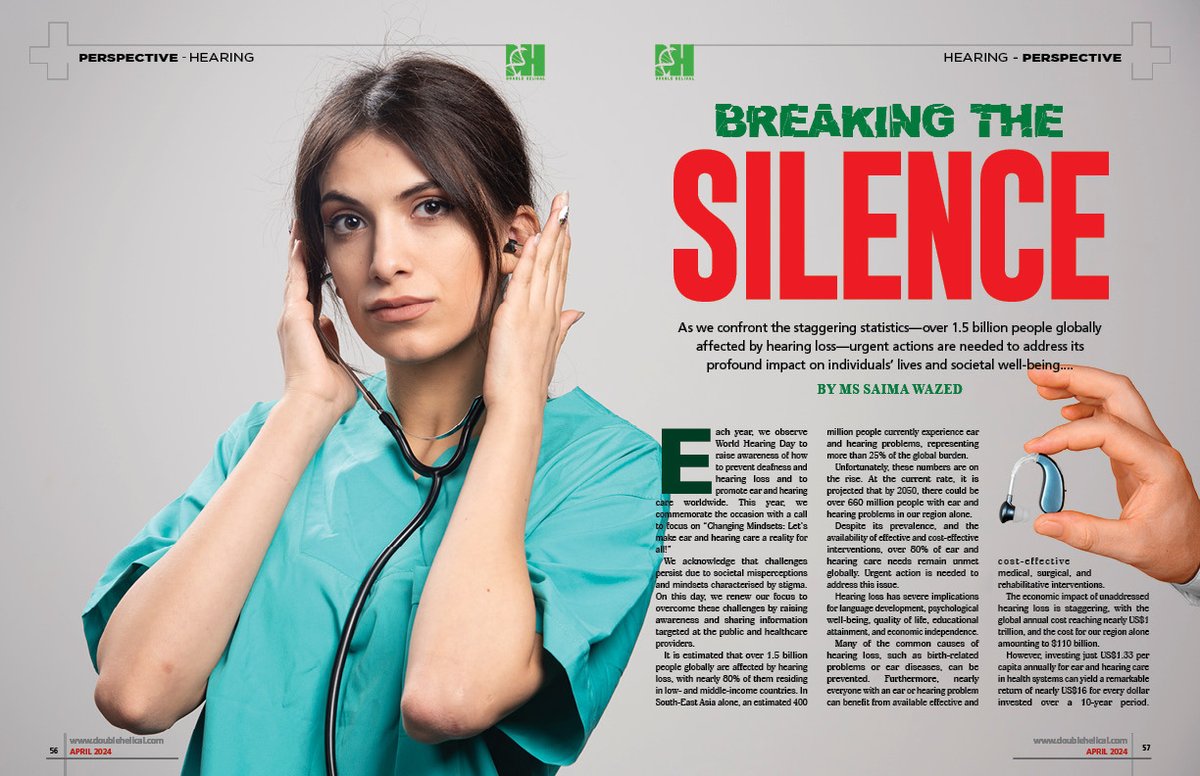Don't miss out on the insightful column on #hearinglossawareness by Saima Wazed, WHO Regional Director for South-East Asia, in April 2024 issue of Double Helical magazine! Visit doublehelical.com to read the full column & gain insights into strategies to combat the problem
