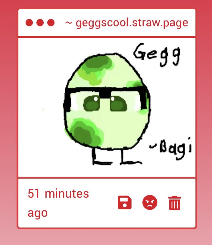 It’s me again! Hi bagi!
-Gegg