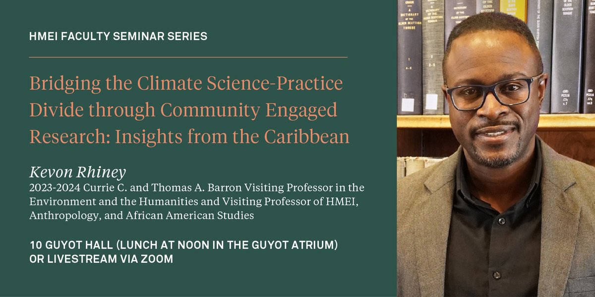 Professor Kevon Rhiney @KRhiney will present “Bridging the Climate Science-Practice Divide through Community Engaged Research: Insights from the Caribbean” TODAY at 12:30 p.m. for our final spring ’24 HMEI Faculty Seminar. 🔗 environment.princeton.edu/event/bridging…