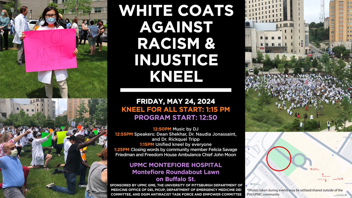 Join us on May 24, 2024 for the White Coats Against Racism & Injustice Kneel at the UPMC Montefiore Hospital Roundabout Lawn on Buffalo St. More info: diversity.dom.pitt.edu/event/white-co…