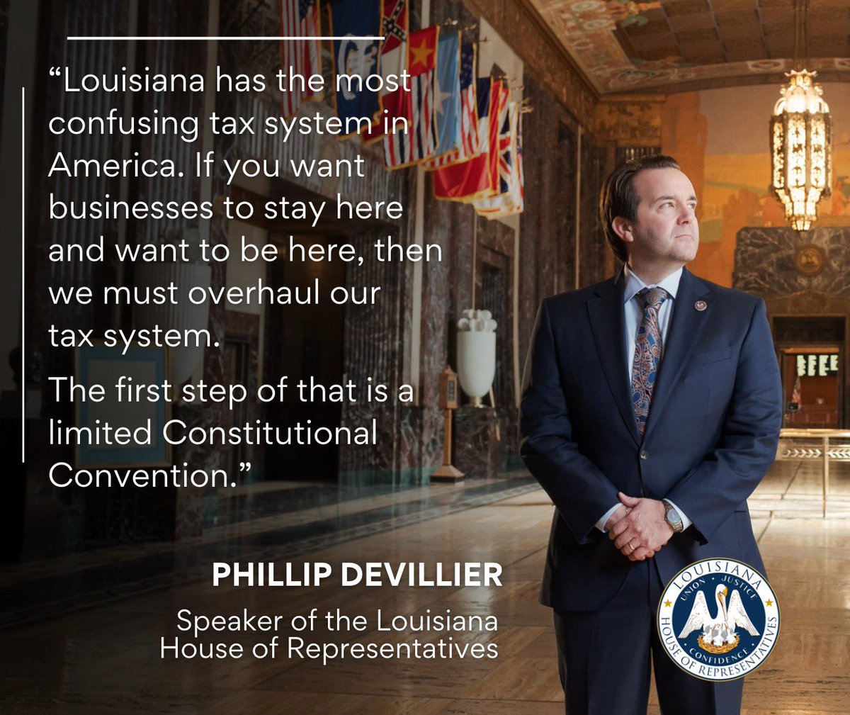 'Louisiana has the most confusing tax system in America. If you want businesses to stay here and want to be here, then we must overhaul our tax system. The first step of that is a limited Constitutional Convention.' #lalege