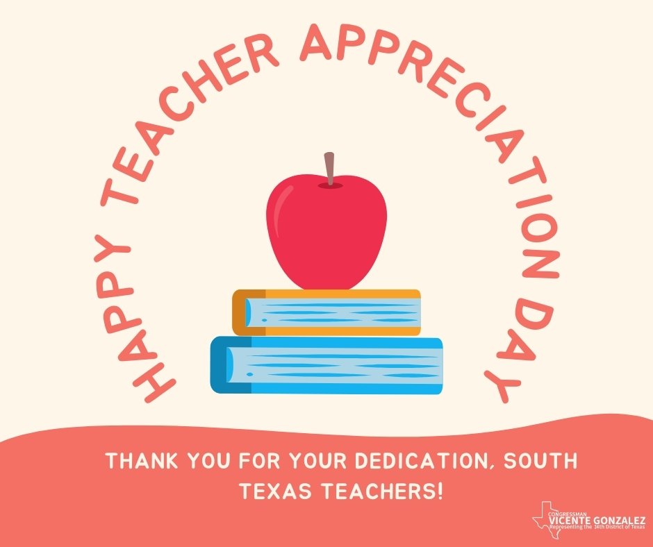 Today on National Teacher Appreciation Day, we honor the educators who are the foundation of our country. Your unwavering dedication prepares our children to lead us into the future. America is stronger because of you. #NationalTeachersDay #TX34