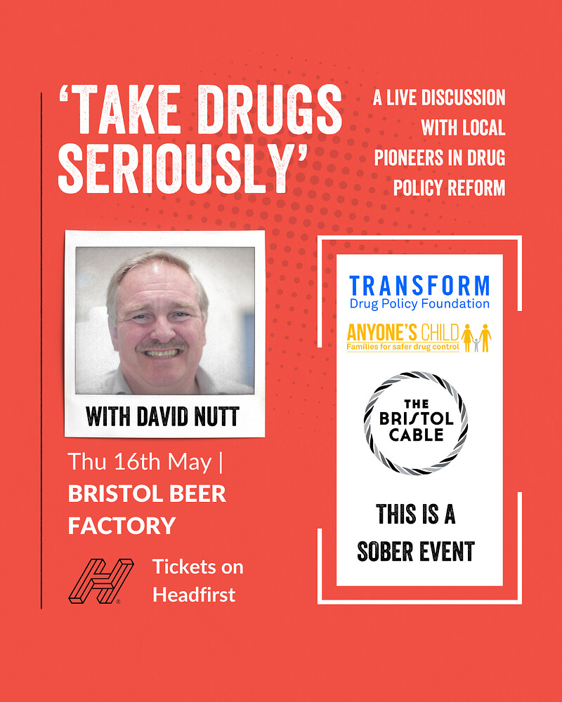 📢 Next week, @TheBristolCable is hosting an event about Bristol's pioneering role in drug policy reform with @ProfDavidNutt, @TransformDrugs's new Co-CEO Shoba Ram and @wudzee0! 🎟️ Get your tickets! 🎟️ headfirstbristol.co.uk/whats-on/brist…