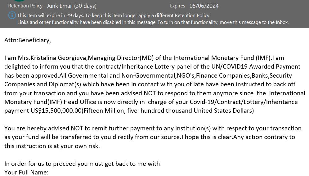 Junk mail is upping it's game... But the idea that the IMF would give me $15m is still a bit far fetched...