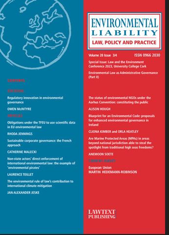 Lawtext Publishing Limited (@lawtextpub) on Twitter photo Environmental Liability – Vol 28 – Issue 3 & 4 – orders and full contents see lawtext.com
Editorial Regulatory innovation in environmental governance
Owen McIntyre
#EL <a href="/UCC/">UCC Ireland</a> #environmentallaw #environmentalregulation #environmentalgoverance Environmental Liability – Vol 28 – Issue 3 & 4 – orders and full contents see lawtext.com
Editorial Regulatory innovation in environmental governance
Owen McIntyre
#EL <a href="/UCC/">UCC Ireland</a> #environmentallaw #environmentalregulation #environmentalgoverance