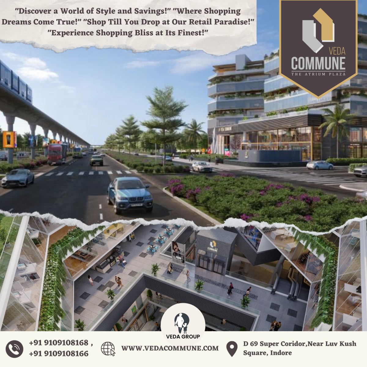 Unveiling Veda Commune, the most anticipated mall by Veda Group. Book your space and be a part of something extraordinary. #VedaCommune #VedaGroup #RetailRevolution #ComingSoon
.
.
#VedaCommune #CommercialSpaces #LuxuryBrands #CuttingEdgeDesign
#UnmatchedCustomerTraffic