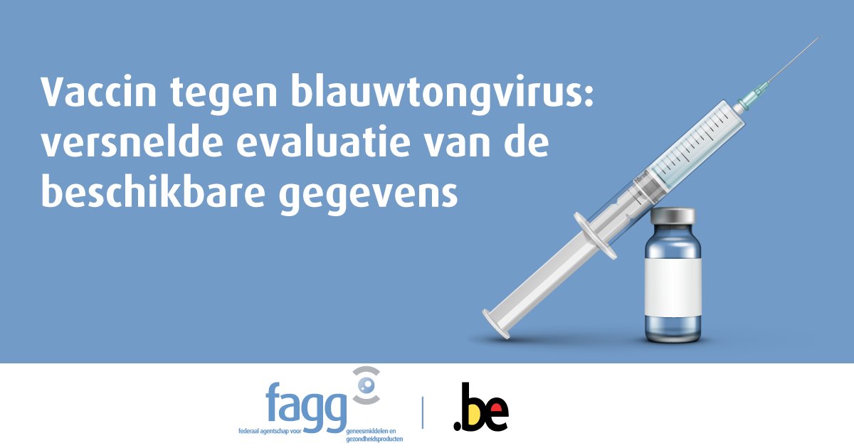 Vaccin tegen blauwtongvirus serotype 3 in België: versnelde evaluatie van de beschikbare gegevens over de kwaliteit, veiligheid en werkzaamheid, met het oog op een besluit tot toestemming voor gebruik in de huidige noodsituatie: fagg.be/nl/news/vaccin…