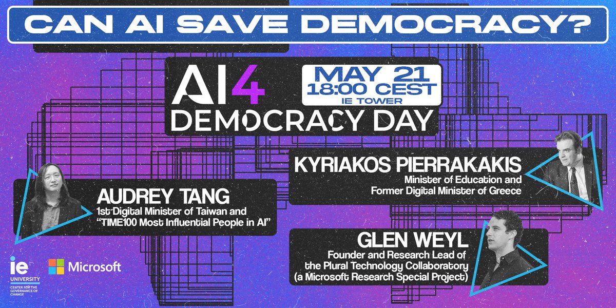 💡AI4Democracy Day: How can AI empower citizens and strengthen democracy? 🗣️With @audreyt (Taiwan's 1st Digital Minister), @Pierrakakis (Greece's former Digital Minister) and @glenweyl (Microsoft Research) 🗓️May 21, 6:00 PM 📍IE Tower, Madrid Register 👉 eventbrite.es/e/entradas-ai4…