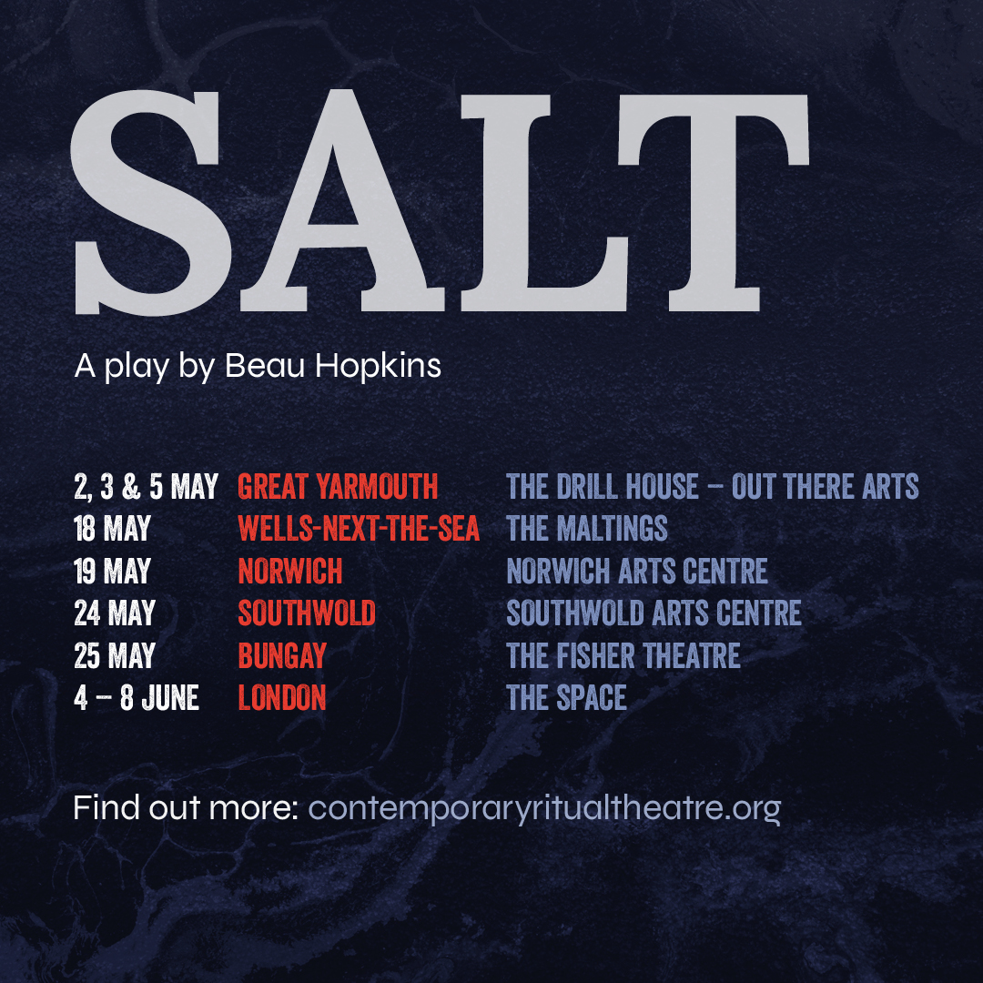 #SALT is now ON TOUR following an incredible run in Great Yarmouth. Tickets available in our bio. Let the buzz continue!

See you at the ritual.

@outtherearts @WellsMaltings @NorwichArts @FisherTheatre @ArtsSouthwold @SpaceArtsCentre 

#SaltPlay #RitualTheatre #britishtheatre