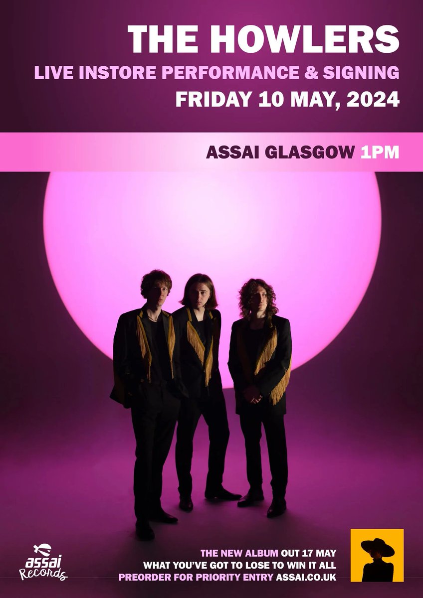 .@assai_glasgow are delighted to welcome The Howlers for an instore perfromance and signing in support of their album What You've Got To Lose To Win It All on Friday 10th May! 𝗙𝗶𝗻𝗱 𝗼𝘂𝘁 𝗺𝗼𝗿𝗲: tinyurl.com/4u3fh26m