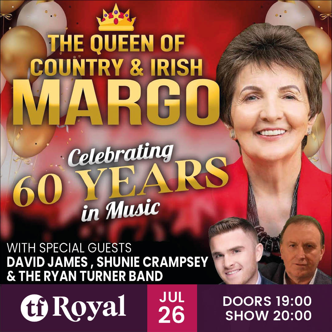 🤩 MARGO 🤩 📆 Margo celebrates 60 Years in music with special guests at TF Royal Castlebar on Friday July 26th! 🎟 Tickets are NOW ON SALE: bit.ly/42uGikZ from our Box Office on 094-9023111 and Ticketmaster.ie