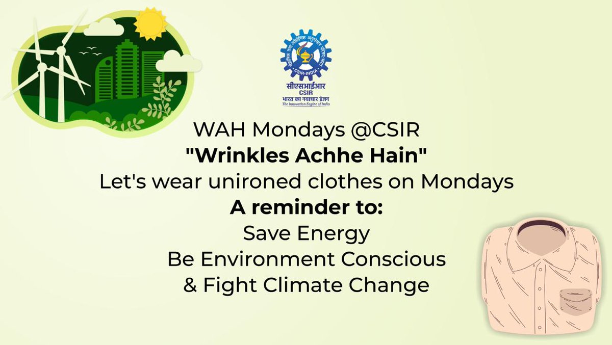 Join CSIR’s #WAHMondayscampaign👔and say #WrinklesAccheHain Wear your non-ironed clothes every Monday. Let’s iron out climate change, not our clothes! #EnergyConservation @CSIR_IND @SMCC_NIScPR @DDNational @DrNKalaiselvi @Ranjana_23