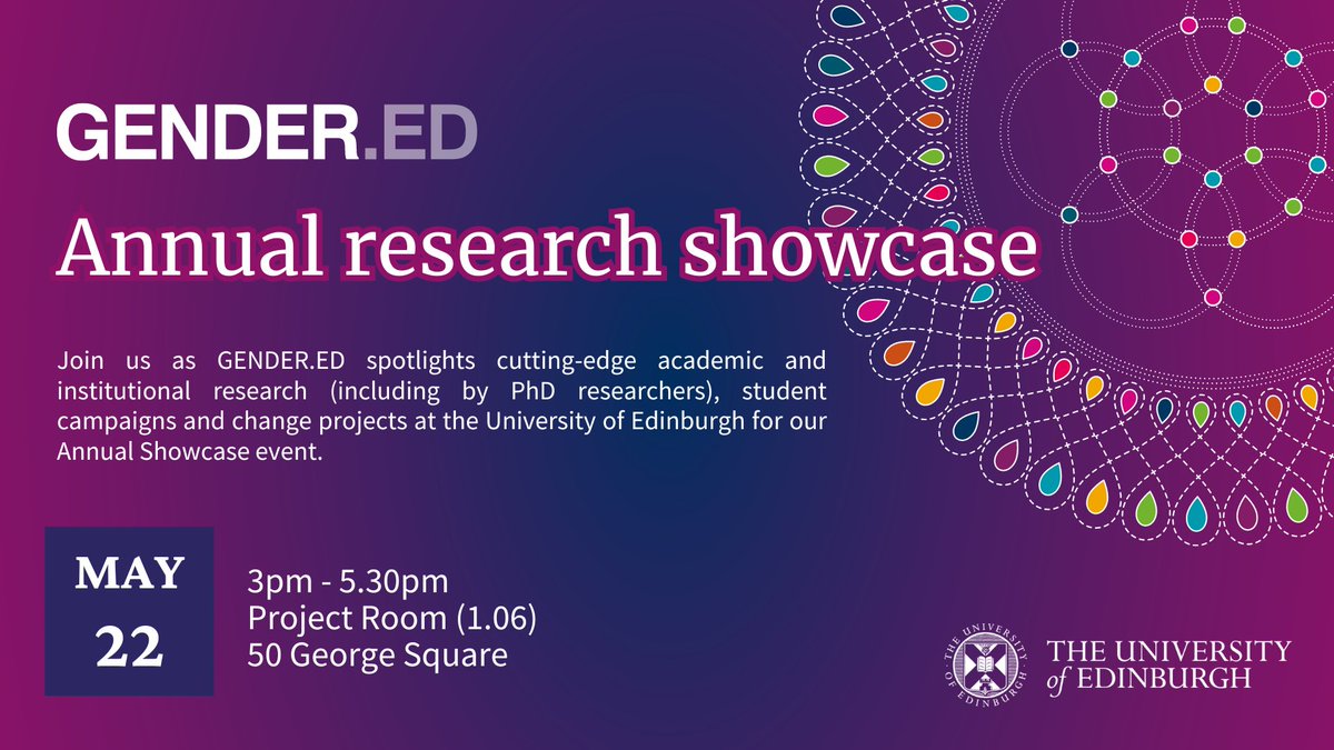 🔔Join us for the GENDER.ED Annual Research Showcase on 22 May, where we will spotlight cutting edge research, student campaigns and change projects at UoE. The event will include a roundtable conversation and a reception. Please visit: edin.ac/3Wo13hh to register!