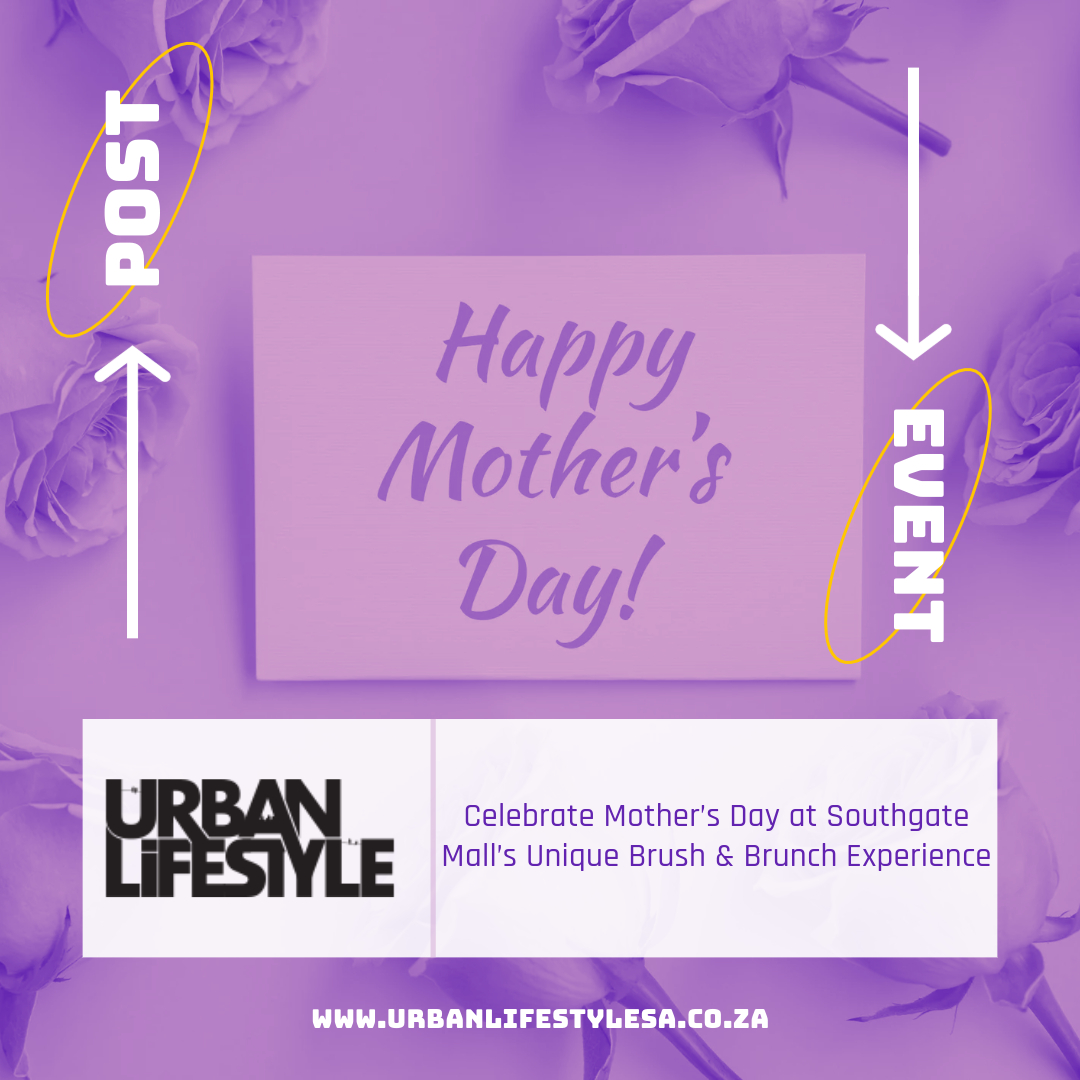 @southgatemallZA is set to honour mothers in a special way this #MothersDay with its exclusive Brush & Brunch art experience taking place on 11 and 12 May. Visit #urbanLifestyle with the link below to find out more. urbanlifestylesa.co.za/2024/05/07/cel…