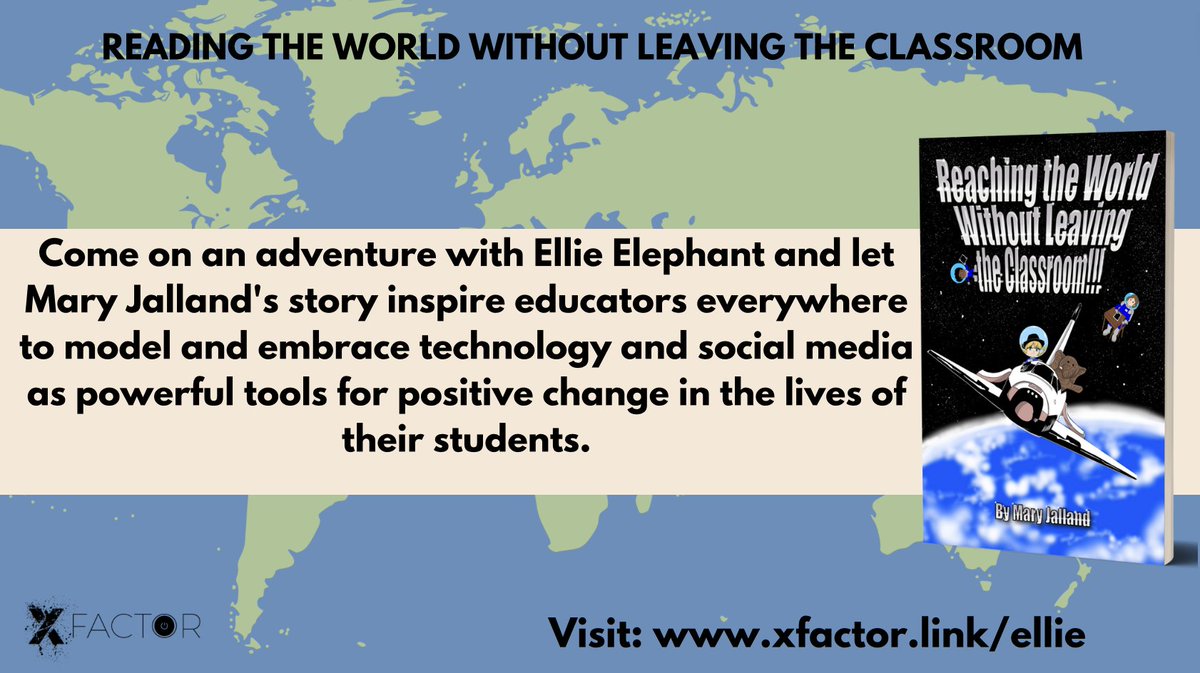 Come on an adventure with Ellie Elephant and let @ElliePrimary1 story inspire educators everywhere to model and embrace technology and social media as powerful tools for positive change in the lives of their students. Visit: xfactor.link/ellie